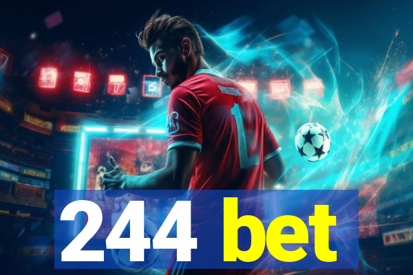 244 bet